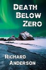 Death Below Zero by Richard Anderson (Paperback / softback, 2013)