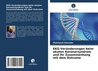 Ekg-VeräNderungen Beim Akuten Koronarsyndrom Und Ihr Zusammenhang Mit Dem...