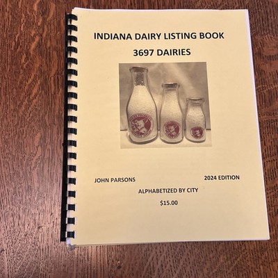INDIANA DAIRY LISTING BOOK 3697 DARIES LIST BY CITY EDITION BY JOHN PARSONS 2024