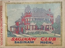 1920's SAFETY FIRST MATCHCOVER . SAGINAW CLUB - Saginaw,Michigan  . EXMint