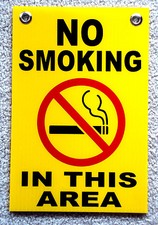 NO SMOKING IN THIS AREA 8" x12" Coroplast Sign with Grommets 25 OFF 3 OR MORE 