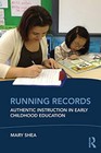 Running Records: Authentic Instruction i., Shea, Mary