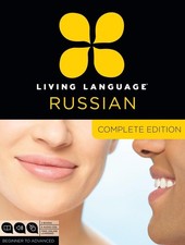 Living Language Russian, Complete Edition: Beginner through advanced course,...