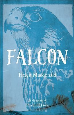 Falcon by Helen Macdonald (2016, Trade Paperback) for sale online | eBay