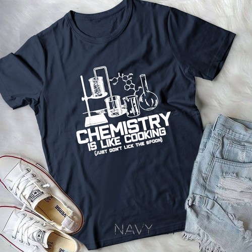 Chemistry Is Like Cooking - Camiseta Unisex Divertida Química Nerd Regalo - Imagen 5 de 11