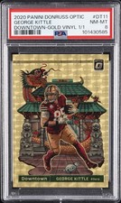 2020 PANINI DONRUSS OPTIC DOWNTOWN GOLD VINYL 1/1 #DT11 GEORGE KITTLE 1/1 PSA 8