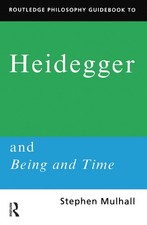 Routledge Philosophy GuideBook to Heidegger and Being and Time (Routledge Ph...