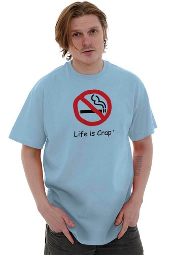 Life is Crap No Smoking Funny Smoker Gift Womens or Mens Crewneck T Shirt Tee - Picture 6 of 12