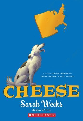 Cheese: A Combo of Oggie Cooder and Oggie - 9780545939577, Sarah Weeks, Taschenbuch - Bild 1 von 1
