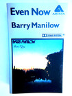 BARRY MANILOW - EVEN NOW - CASSETTE