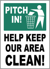 PITCH IN! HELP KEEP OUR AREA CLEAN  | Adhesive Vinyl Sign Decal