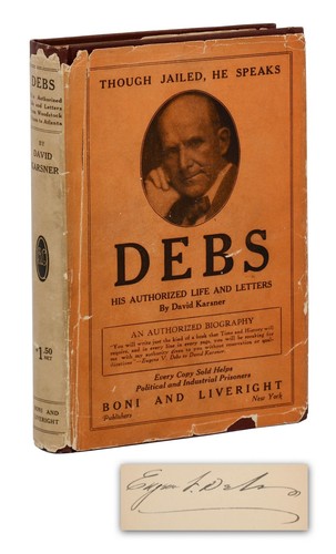 Eugene V Debs, David Karsner / Debs His Authorized Life and Letters Signed 1st - Picture 1 of 7