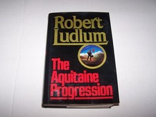 The Aquitaine Progression by Robert Ludlum (1984, Hardcover)