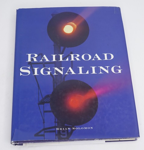 Eisenbahn Signal von Brain Solomon 2003 HCDJ MBI Motorbooks International Train