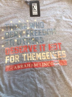 Fords Theater Tee Shirt Abraham Lincoln Quote