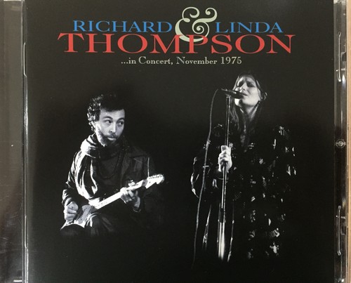 RICHARD & LINDA THOMPSON - In Concert, 1975 CD 2007 Island AS NEW! - Picture 1 of 2