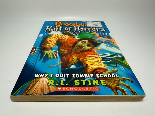 1st Print #4 Why I Quit Zombie School Goosebumps Hall of Horrors RL Stine 2011 - Picture 8 of 22