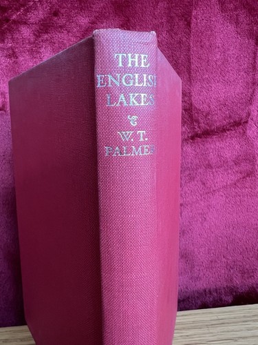 The English Lakes W T Palmer Hardback 1949 Adam & Charles Black Illustrated - Imagen 2 de 15