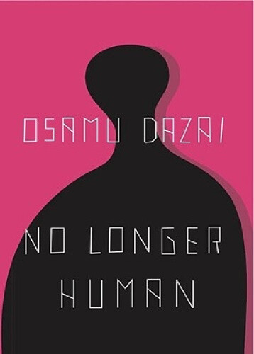 No Longer Human By Osamu Dazai