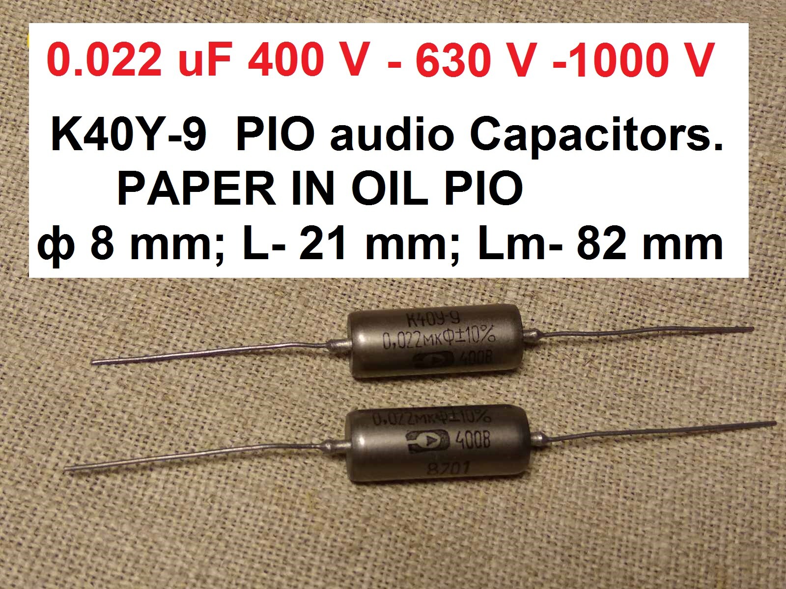 0.022 uF 400-1000 V K40Y-9 PAPER IN OIL PIO AUDIO Capacitors Guitar tone upgrade