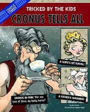 Cronus the Titan Tells All : Tricked by the Kids Paperback Eric B