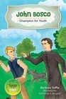 John Bosco: Champion for Youth by Barbara Yoffie (Paperback, 2014)