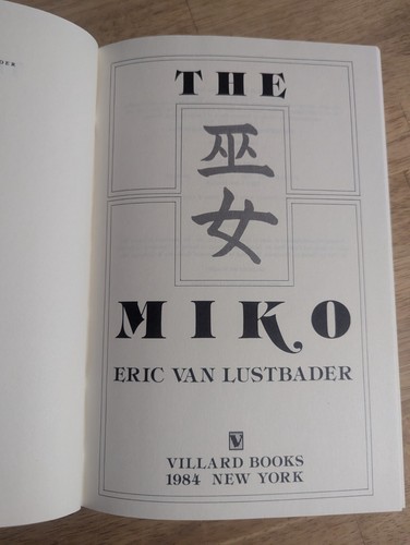 The Miko By Eric Van Lustbader FIRST EDITION 1984 Hardcover Book - Picture 9 of 10