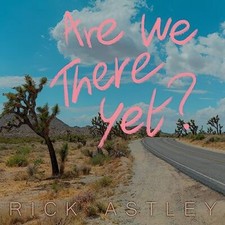 Rick Astley - Are We There Yet - New CD - 73 - V99z