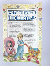 What to Expect the Toddler Years 1994 Trade Paperback Workman 9780894809941
