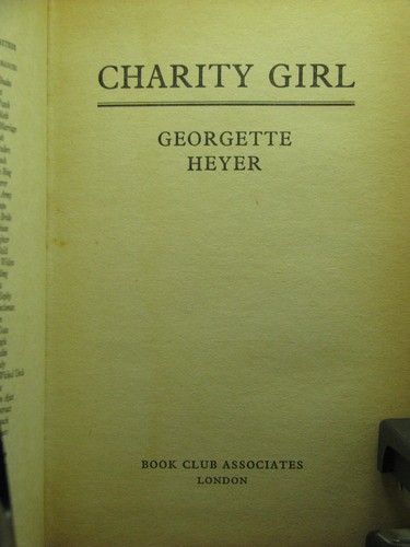 BCE, Charity Girl by Georgette Heyer (1972,HB) from creator of Regency Romance - Picture 3 of 3
