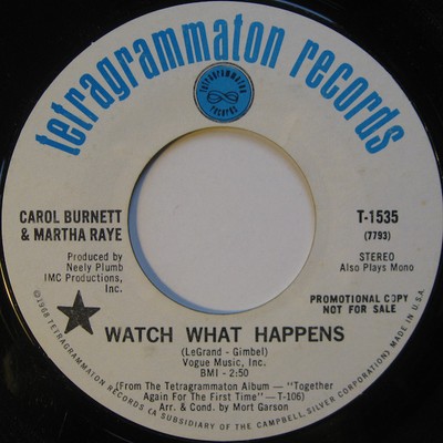 Carol Burnett / Martha Raye - Watch What Happens (7'', Single, Promo)