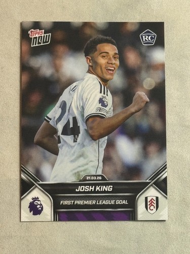 Josh King - 2025-26 Premier League Topps NOW® - Card 162 - PR: 906