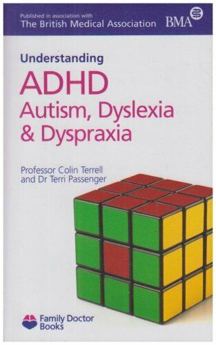 ADHD Autism, Dyslexia and Dyspraxia (Understanding) (Family Doctor Books)-Colin - Bild 1 von 1