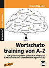Wortschatztraining von A-Z von Ursula Oppolzer (2016, Geheftet)