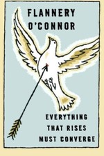 Everything That Rises Must Converge: Stories (FSG Classics)