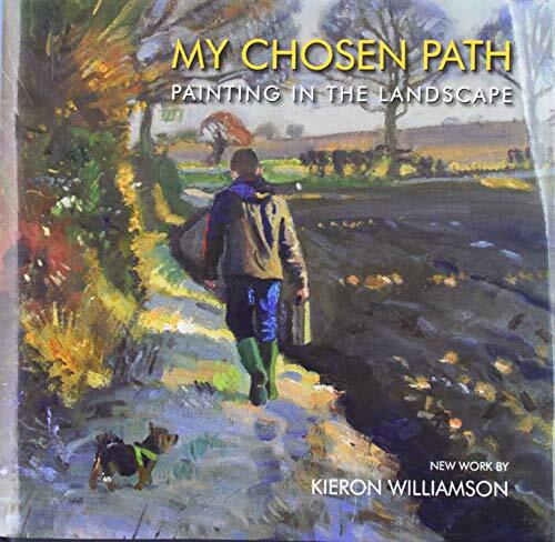 My Chosen Path: Painting In The Landscape, New Work ... - Picture 1 of 2