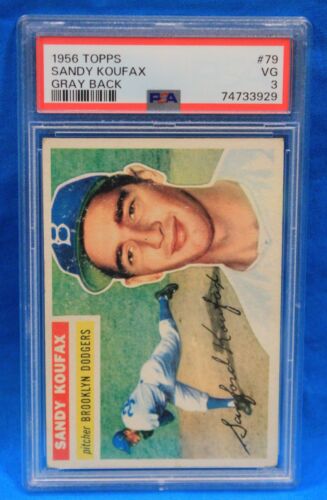 1956 TOPPS # 79 Sandy Koufax GRAY BACK PSA 3 VG # 74733929 BROOKLYN DODGERS !!!