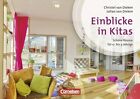 Kinder von 0 bis 3 - Praxis: Kita-Einblicke von Christel van Dieken (2013, Taschenbuch)