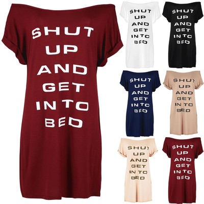Womens Oversized Shut Up and Get into Bed Print Top Ladies Cap Sleeve T Shirt