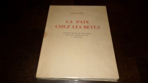 LA PAIX CHEZ LES BÊTES - Colette 1926 - Ill. A. Roubillle - Ex. Num. sur Vélin - Picture 1 of 12