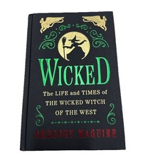 Wicked Collector's Edition: The Life and Times of the Wicked Witch of the West