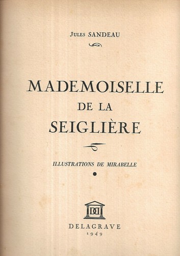 Mademoiselle von Der Seiglière Jules Sandeau Ill Mirabell Delagrave 1949 Ref E11 - Bild 2 von 12
