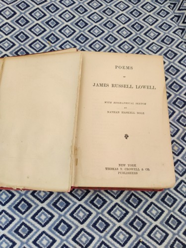 Antique 1892 Lowell’s POEMS By James Russell Lowell Nathan Haskell Dole - Picture 8 of 14