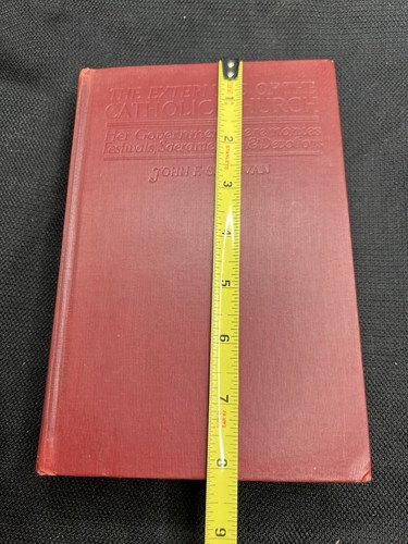 The Externals Of The Catholic Church By Right Rev. John F. Sullivan, 1918 3rd Ed - Picture 21 of 22