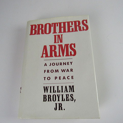 BROTHERS In ARMS A Journey from War to Peace William Jr Broyles Vietnam 1st ed - Imagen 1 de 7