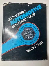 Do It Yourself Automotive Maintenance And Repair  By Walter E Billiet