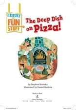 The Deep Dish on Pizza! (History of Fun Stuff) by Krensky, Stephen, Good Book