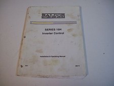 BALDOR MN715 SER.15H INVERTER CONTROL INSTALLATION & OPERATION MANUAL- FREE SHIP