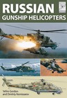 Flight Craft: Russian Gunship Helicopters by Gordon Yefim (Paperback, 2013)