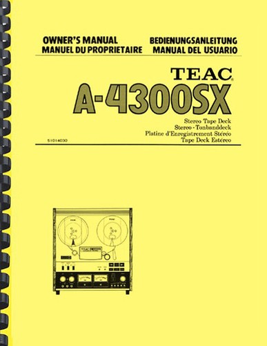 Teac A-4300SX Reel to Reel Tape Deck OWNER'S MANUAL and SERVICE MANUAL